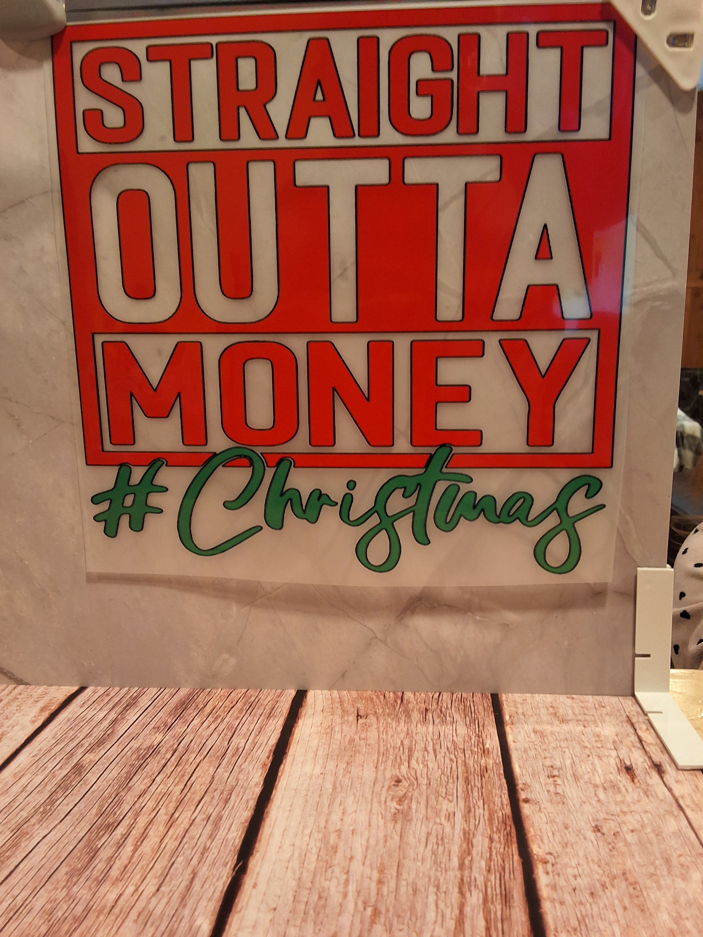 Straight outta money DTF